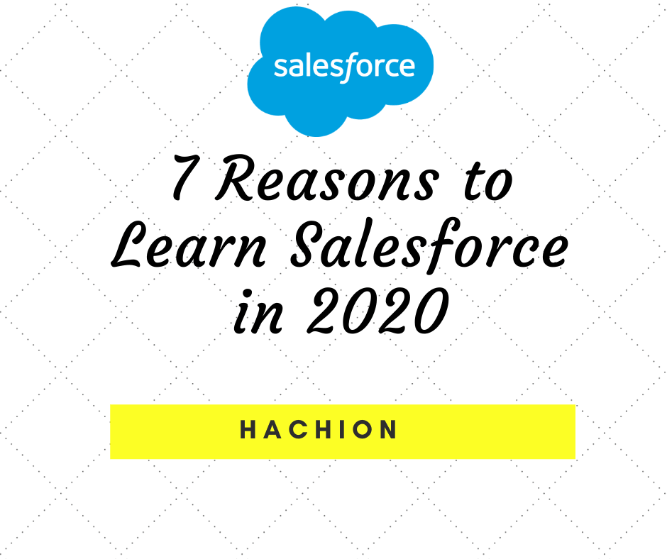 Seven reasons to learn Salesforce technology in 2020