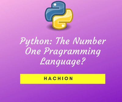 Python: The number one programming language